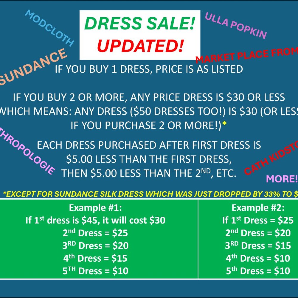 DRESS SALE --> $30 AND LESS --> THE MORE YOU BUY, THE LESS EACH ONE BECOMES